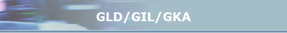 GLD/GIL/GKA